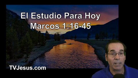 41 Marcos 1:16-45 - Ken Zenk - Estudios Biblicos