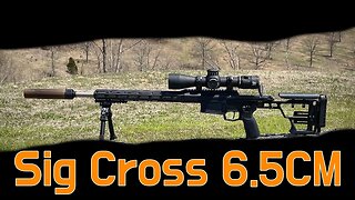 Sig Cross 6.5 Creedmoor - Long Term Review - Podcast Form