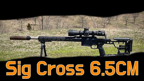 Sig Cross 6.5 Creedmoor - Long Term Review - Podcast Form