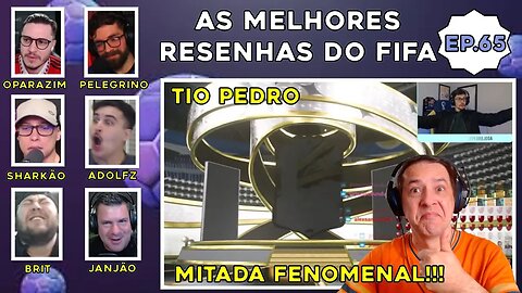 TIO PEDRO MITOU DEMAIS!!! PAIVINHA, ADOLFO, PELÉ, SHARK, ETC: MELHORES RESENHAS DO FIFA 23 - Ep.65