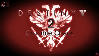 [RLS] Destiny 2: Crucible Chaos #1