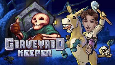 Graveyard Keeper - Horrorfest Day XXIX