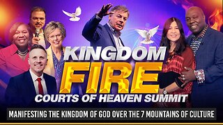 Kingdom Fire Courts of Heaven Summit 2023 Trailer