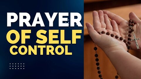 Prayer for Self Control