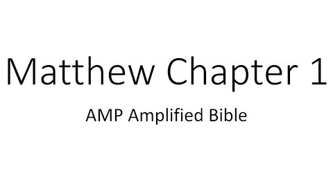 Audio Bible Reading Matthew Chapter 1 Amplified Bible