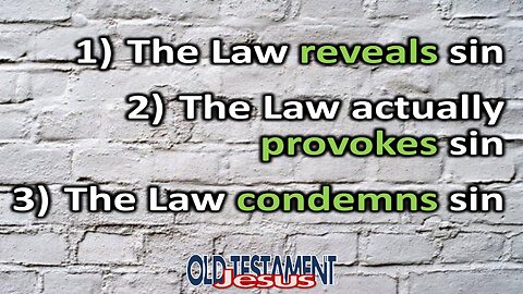 The Law Provokes Sin And Shows Us We Are All Guilty