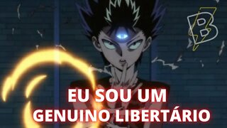 Eu sou um genuíno libertário