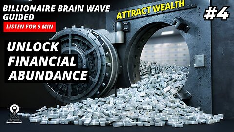 Attract Wealth: Billionaire Brain Wave Theta Waves 5 Minute Guided Meditation