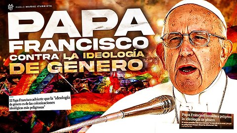 Papa Francisco contra la ideología de género 🏳️‍🌈🏳️‍⚧️