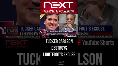 Tucker Carlson Destroys Lightfoot's Excuse #shorts