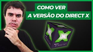 COMO SABER A VERSÃO DO DIRECTX DO PC