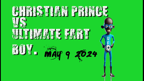 Christian Prince VS Ultimate fart boy. May 9 2024