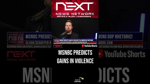 MSNBC Predicts Gains in Violence Following GOP Rhetoric! #shorts
