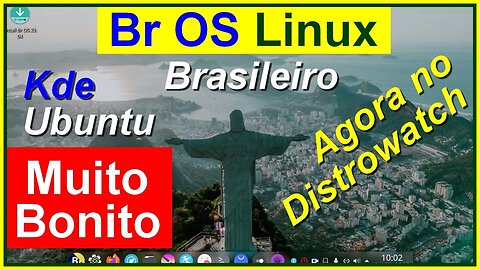 Linux Brasileiro Br OS Ubuntu Kde Muito Bonito, Leve e Rápido Agora faz parte do Ranking DistroWatch