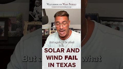 Solar and Wind Fail in Texas
