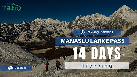Manaslu circuit trek with Larke Pass- 2022