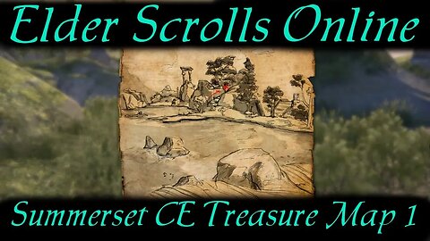 Summerset CE Treasure Map 1 [Elder Scrolls Online] ESO