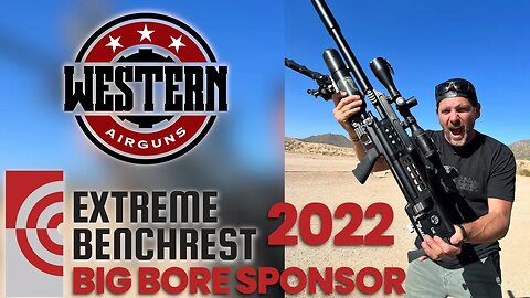 Extreme Big Bore with Western Airguns at the 2022 EBR!