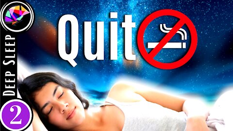 Quit Smoking OVERNIGHT | Sleep Hypnosis & Affirmations - 2 hrs
