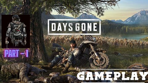 Days Gone Apocalypse | Deep Dive into Deacon's Journey | Part-1 Hindi Gameplay