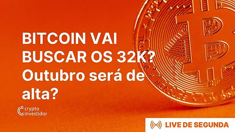 BITCOIN VAI BUSCAR OS 32K? Outubro será de alta? Análise do BTC, Altcoins, SP500, Nasdaq e DXY