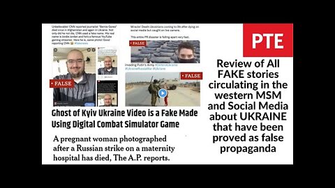 Ukraine: Review of All FAKE stories circulating in the western MSM and Social Media proved false
