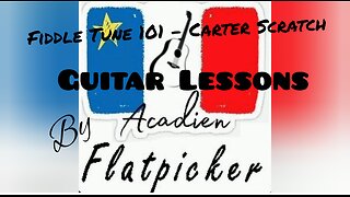 Guitar Lesson - Fiddle Tune 101 - Carter Scratch - Part 3