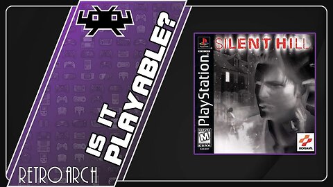 Is Silent Hill Playable? RetroArch Performance [Series X | SwanStation]