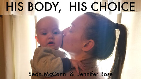 'His Body, His Choice' by Sean McCann & Jennifer Rose