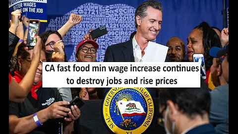 CA Fast food min wage increase continues to raise food price and decreases demand