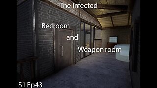 The Infected | S1 Ep43 | Bedroom and weapon room