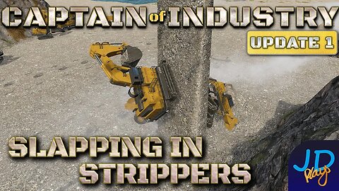 Slapping in Strippers 🚛 Ep35🚜 Captain of Industry Update 1 👷 Lets Play, Walkthrough