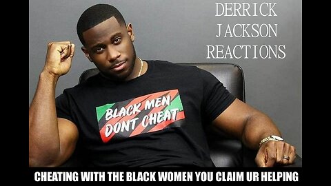 REACTING TO SOME OF DERRICK JACKSONS OLD CONTENT BEFORE HE GOT EXPOSED FOR CHEATING