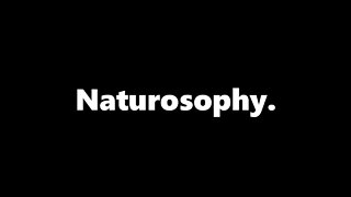 Naturosophy: The Philosophy Of Natures Summarized In 5 Minutes!