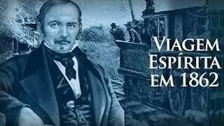 Programa Lendo e Comentando: Viagem Espírita em 1862 (#52)