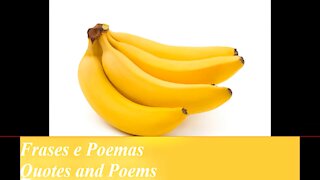 When you are with envy of me, look at this banana! [Quotes and Poems]
