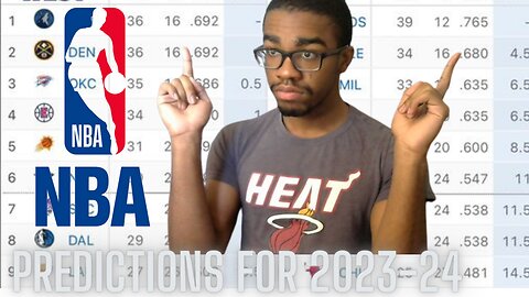 NBA 2023 -24 REGULAR SEASON PREDICTIONS