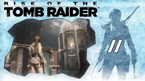 Rise of the Tomb Raider: Part 11 - Acient Cistren (with commentary) PS4