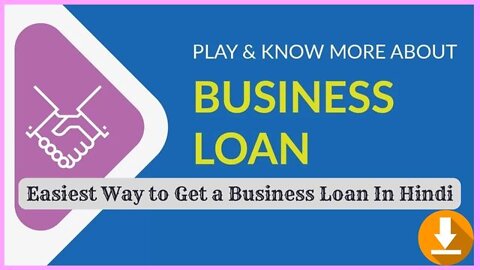 Top 5 Easiest Way To Get A Business Loan In Hindi