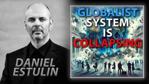 The Globalist System Is Collapsing In Real Time Warns Bilderberg Expert Daniel Estulin