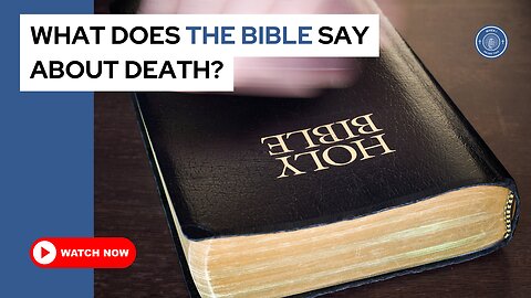 What does the Bible say about death?