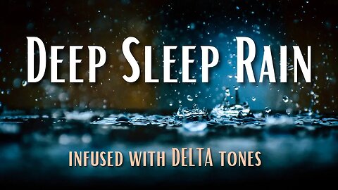 Rainy Nights: Deep Sleep Rain Sounds + Subtle Delta Frequencies (8 hours)