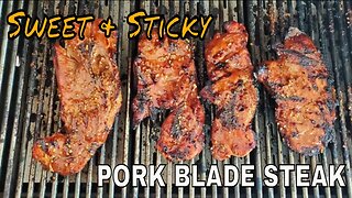 What's cooking with the Bear? Sweet and sticky grilled pork blade steak