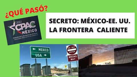 1) LOS SECRETOS DE LA FRONTERA SUR, 2) ¿QUÉ PASÓ EN MÉXICO?