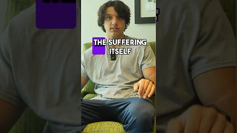 Suffering is Inevitable