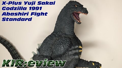 KIR:eview #62 - X-Plus Yuji Sakai Godzilla 1991 Abashiri Fight Version Standard