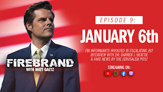 Episode 9: January 6th (feat. Dr. Darren J. Beattie) – Firebrand with Matt Gaetz