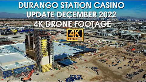 Durango Station Casino Update December 2022 4K Drone Footage