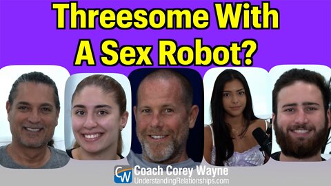 Threesome With A Sex Robot?