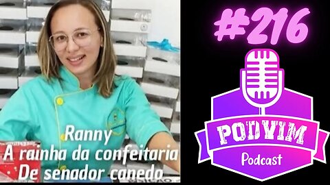 RANNY (A RAINHA DA CONFEITARIA) - PODVIM #216